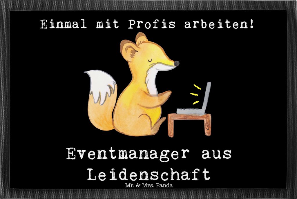 Mr. & Mrs. Panda Schmutzfangmatte Eventmanager Leidenschaft 40 x 60 cm - Schwarz - Geschenk, Witzig, fußmatte, Promoter, Lustig, Schmutzmatte, Fus...