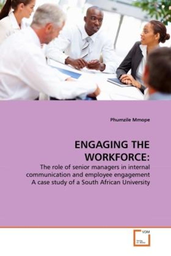 Mmope, P: ENGAGING THE WORKFORCE: