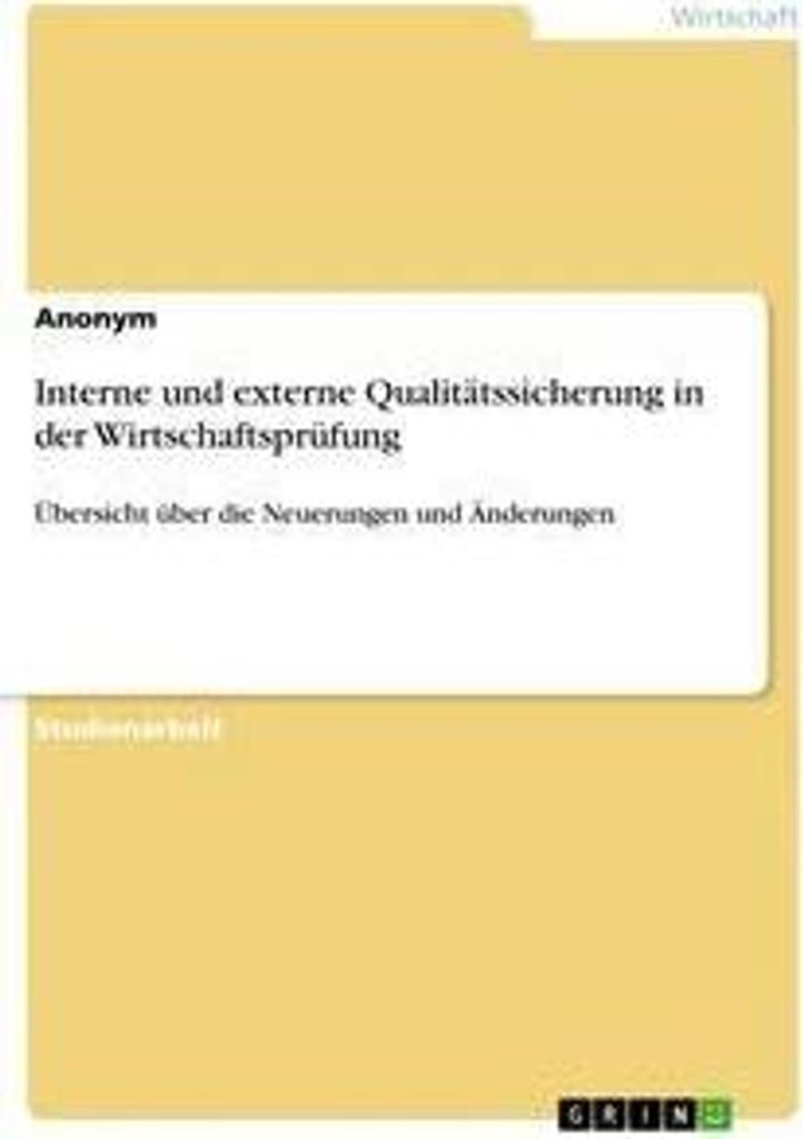 Interne und externe Qualitätssicherung in der Wirtschaftsprüfung