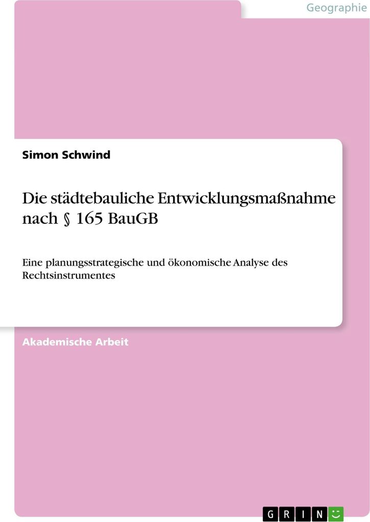 Die städtebauliche Entwicklungsmaßnahme nach § 165 BauGB