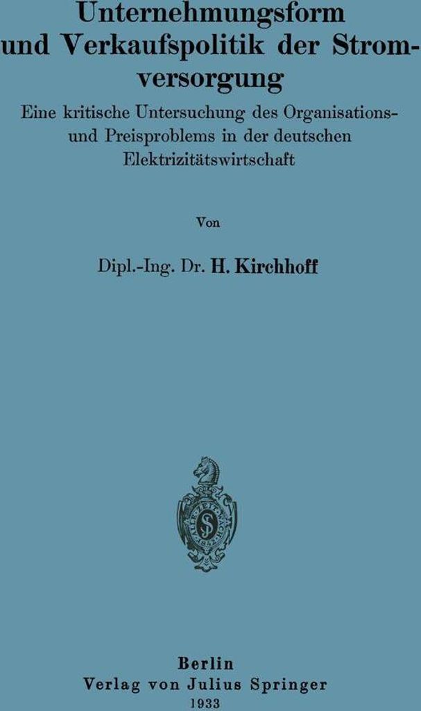Unternehmungsform und Verkaufspolitik der Stromversorgung