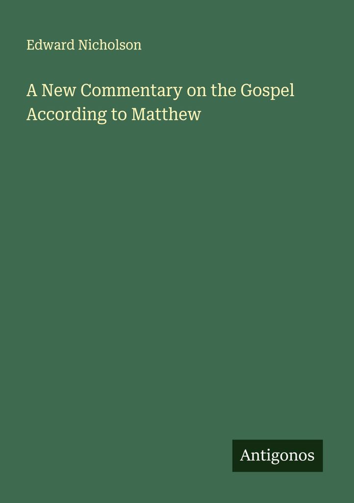 A New Commentary on the Gospel According to Matthew