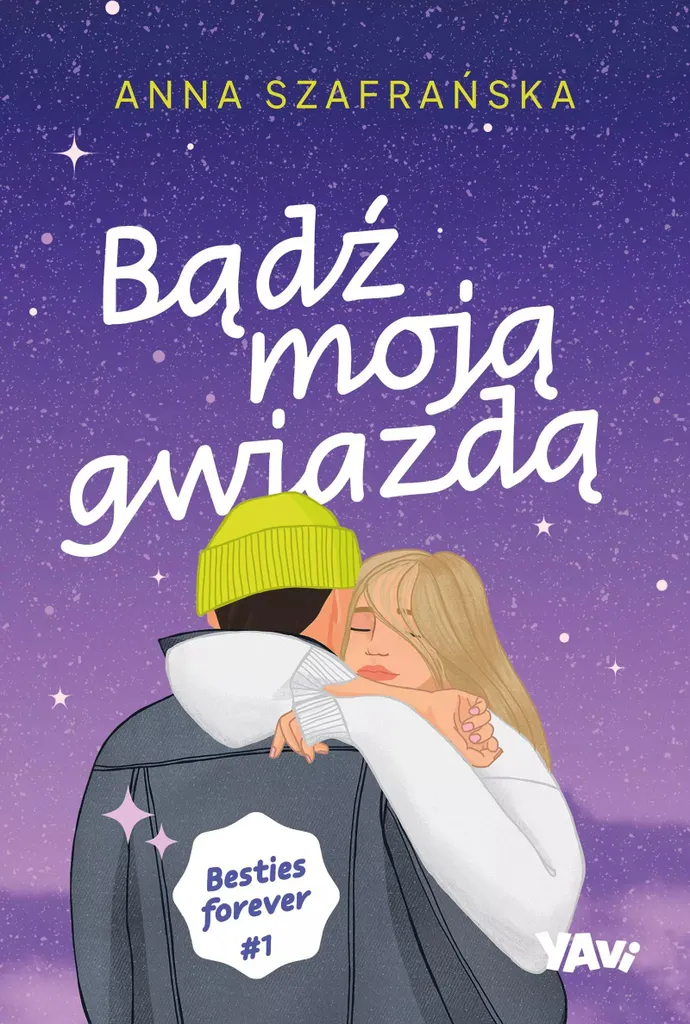 Livre Bądź Moją Gwiazdą Besties Forever Tome 1 Roman Jeunesse Polonais