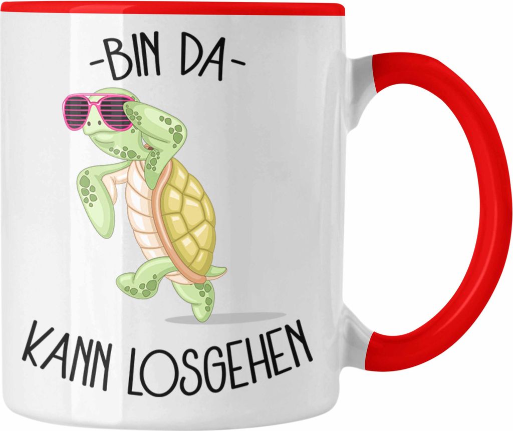 Trendation - Schildkröte Bin Da Kann Losgehen Tasse Becher Lustiges Statement Motiv (Rot)