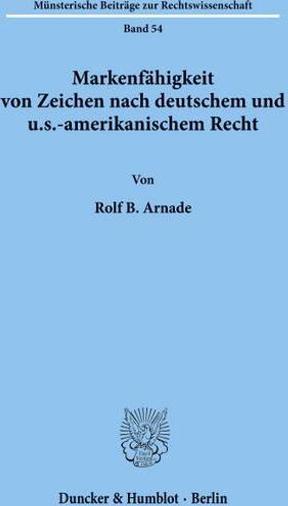Markenfähigkeit von Zeichen nach deutschem und u.s.-amerikanischem Recht.