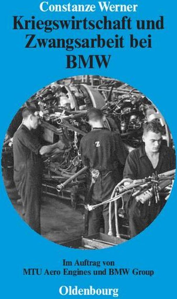 Kriegswirtschaft und Zwangsarbeit bei BMW