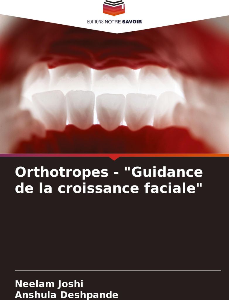 Orthotropes - "Guidance de la croissance faciale"