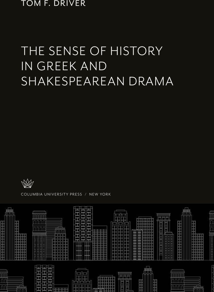 The Sense of History in Grnd Shakespearean Drama