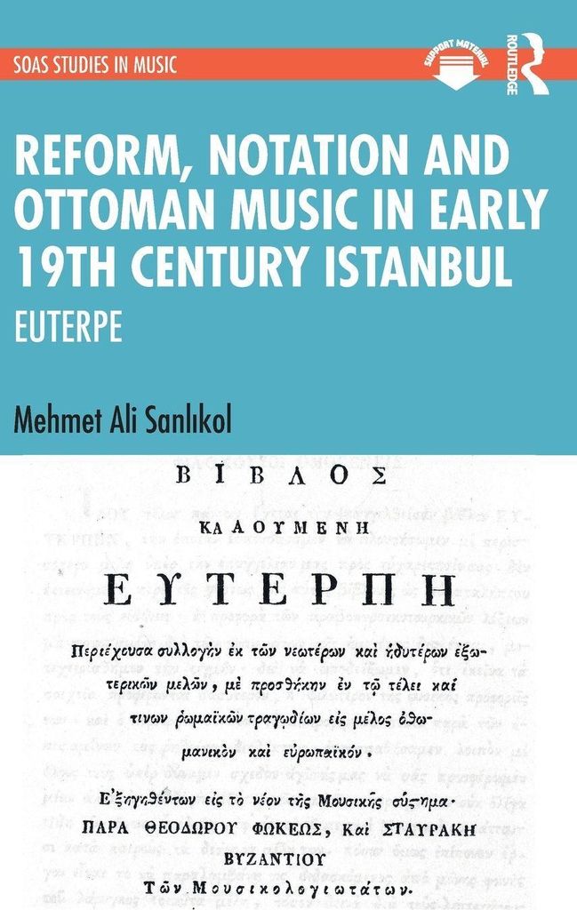 Reform, Notation and Ottoman music in Early 19th Century Istanbul