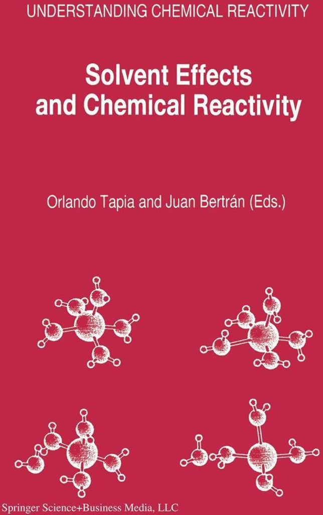 Solvent Effects and Chemical Reactivity