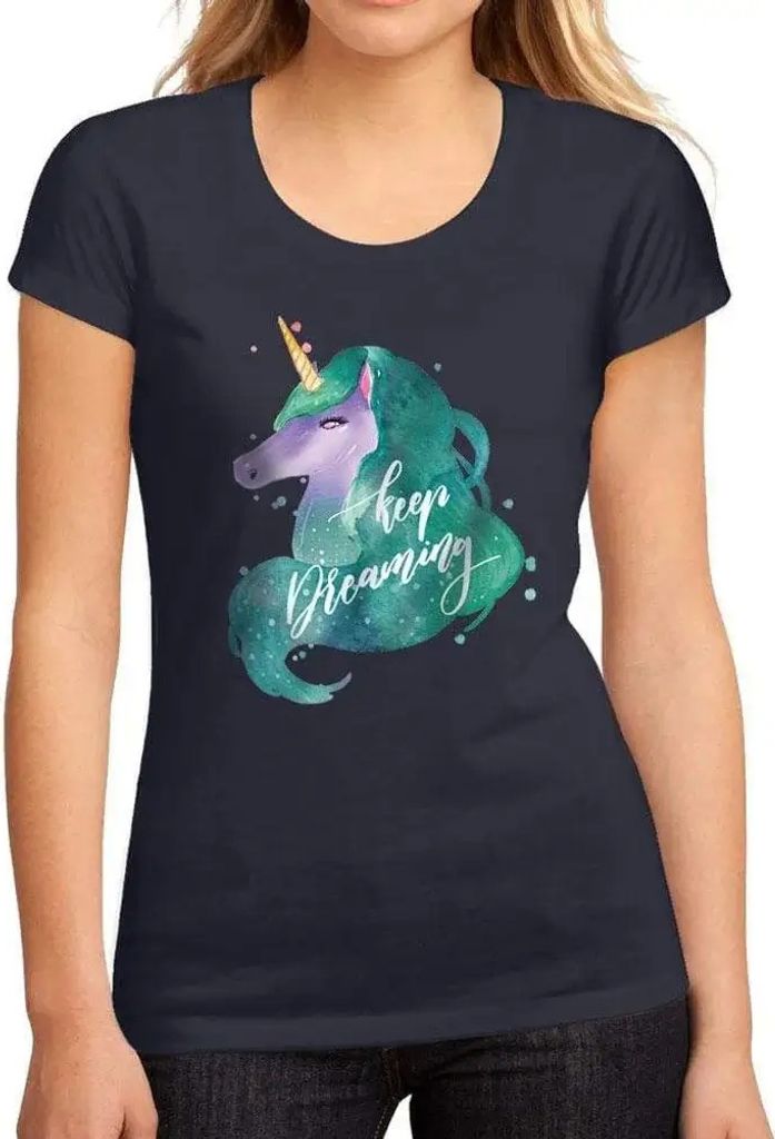 Damen Grafik T-Shirt Träum weiter Einhorn – Keep Dreaming Unicorn – Öko-Verantwortlich Vintage Jahrgang Kurzarm Lustige Druck Geburtstag Gesc...