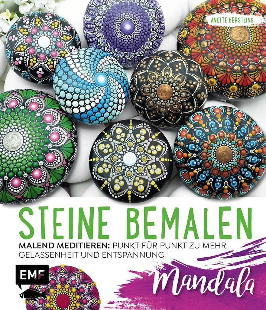 Steine bemalen Mandala Band 1 : guide complet avec modèles et motifs