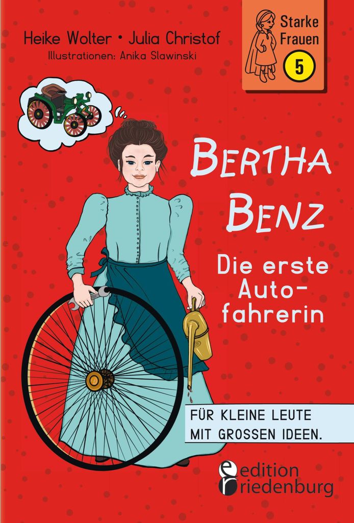 Bertha Benz - Die erste Autofahrerin