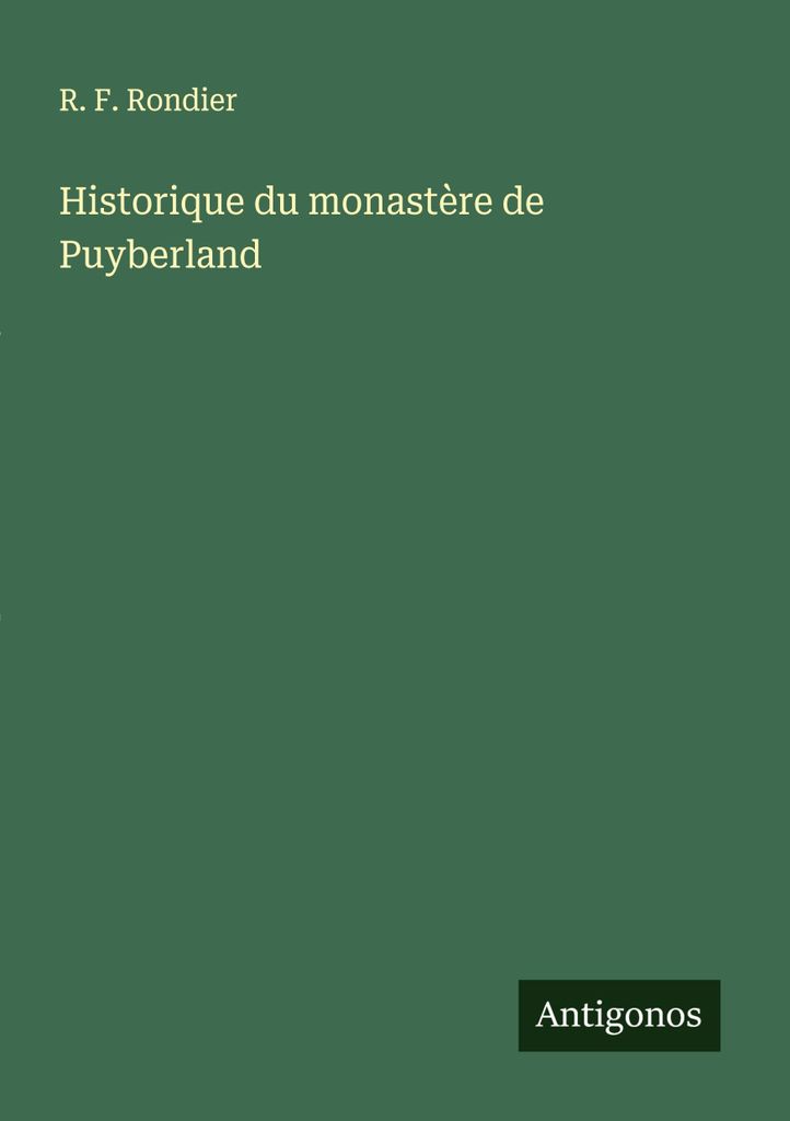 Historique du monastère de Puyberland