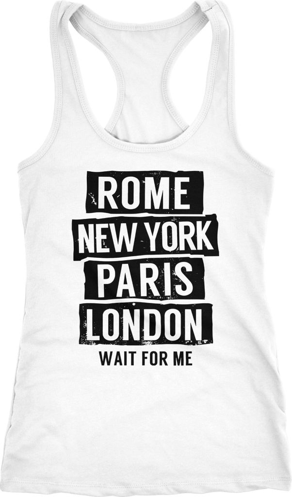Damen Tanktop Rome New York Paris London Wait for me Racerback Moonworks weiß S
