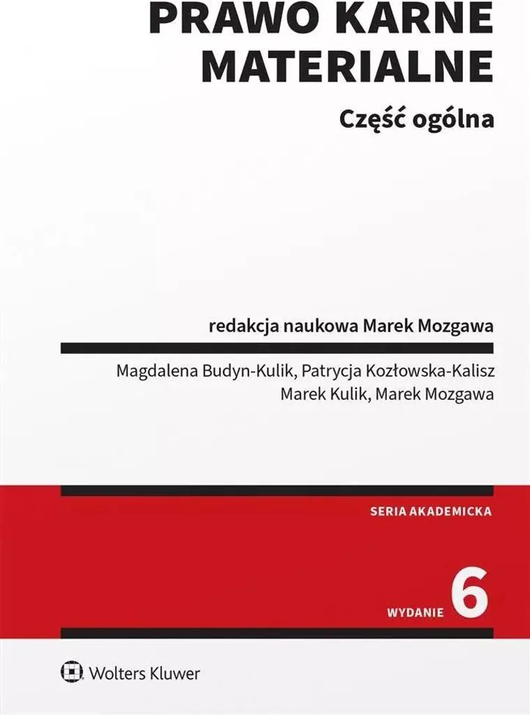 Droit pénal matériel Partie générale de M. Budyn-Kulik et M. Kulik