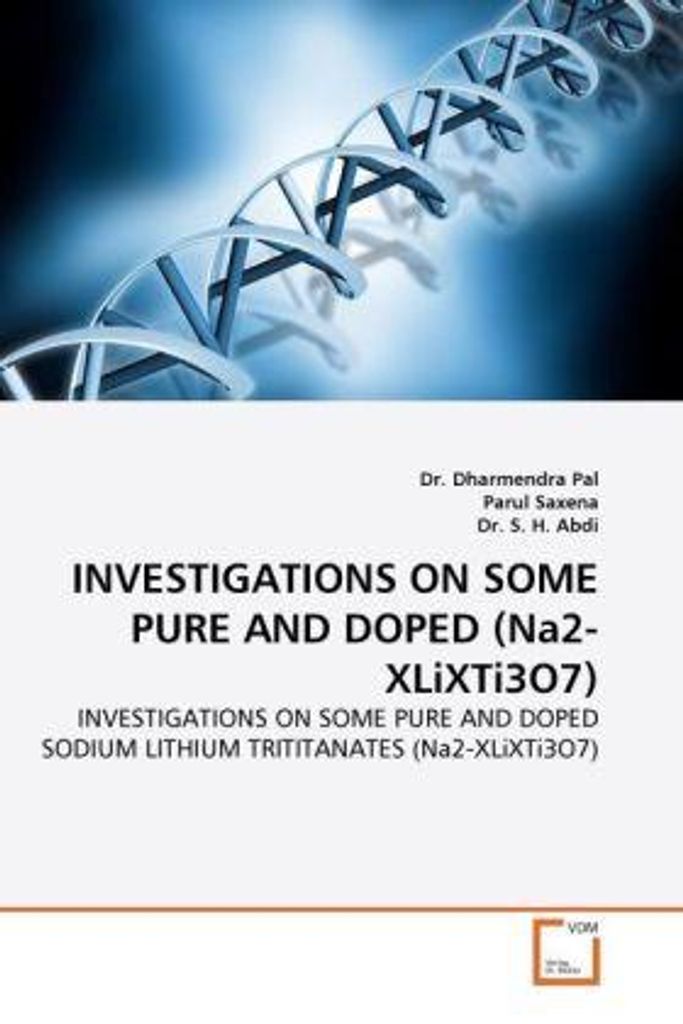 Pal, D: INVESTIGATIONS ON SOME PURE AND DOPED (Na2-XLiXTi3O