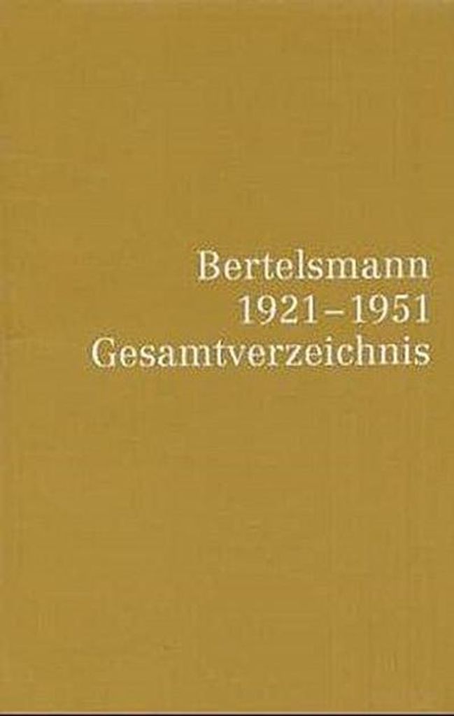 Bertelsmann 1921-1951 Gesamtverzeichnis