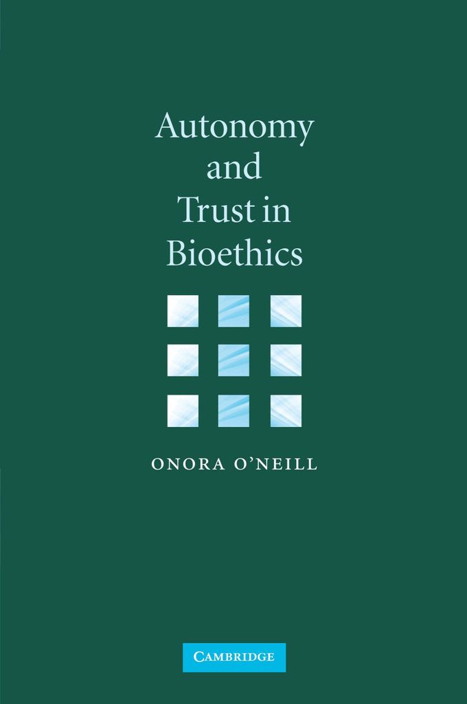 Autonomy and Trust in Bioethics