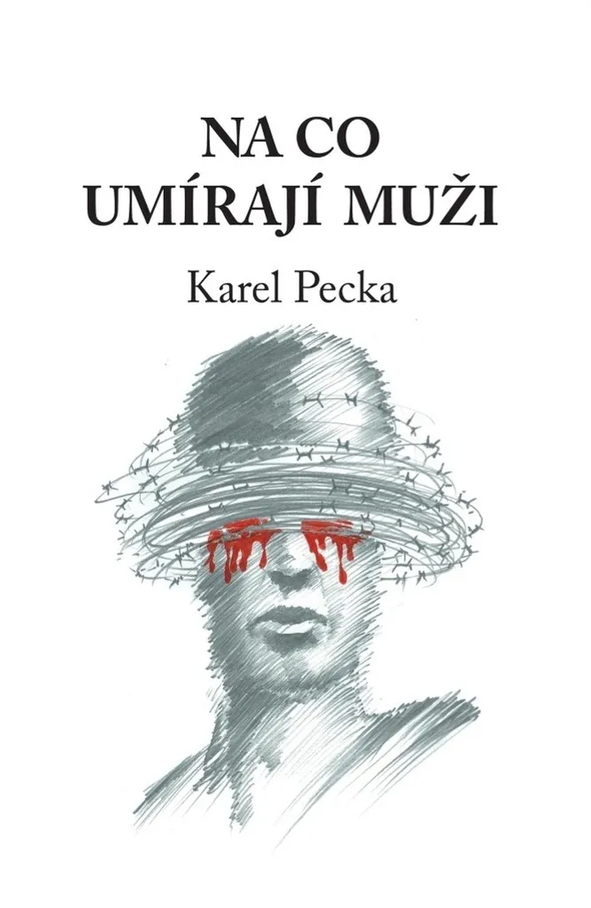 Livre Na co umírají muži par Karel Pecka - Roman Littérature Tchèque