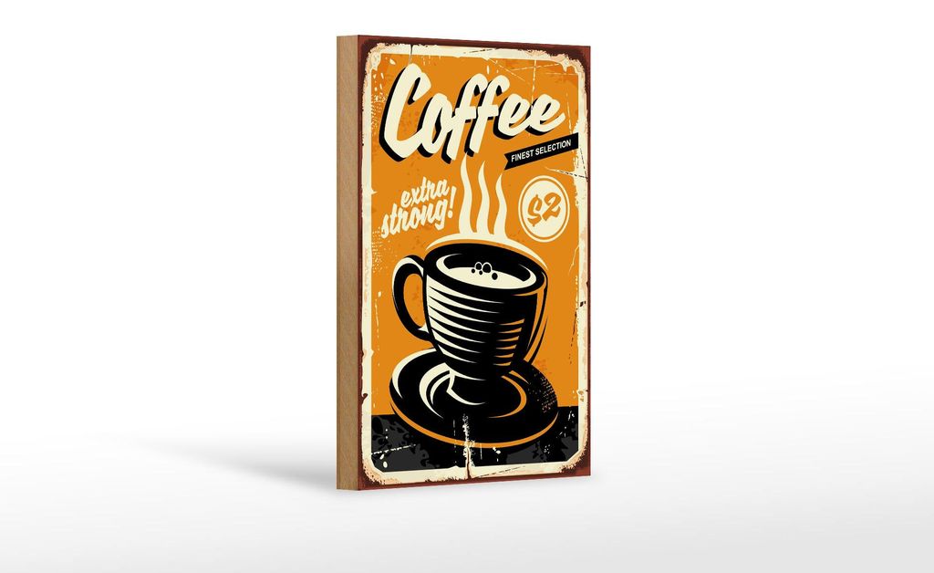 Holzschild Retro 12x18cm extra strong Coffee Kaffee