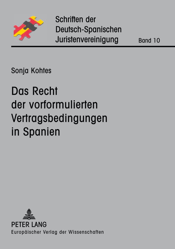 Das Recht der vorformulierten Vertragsbedingungen in Spanien