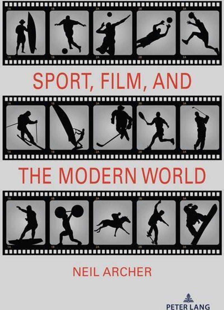 Sport, Film, and the Modern World