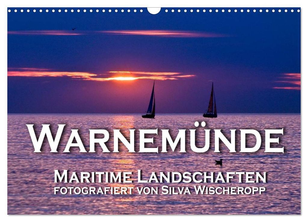 Warnemünde - Maritime Landschaften (Wandkalender 2027 DIN A3 quer), CALVENDO Monatskalender