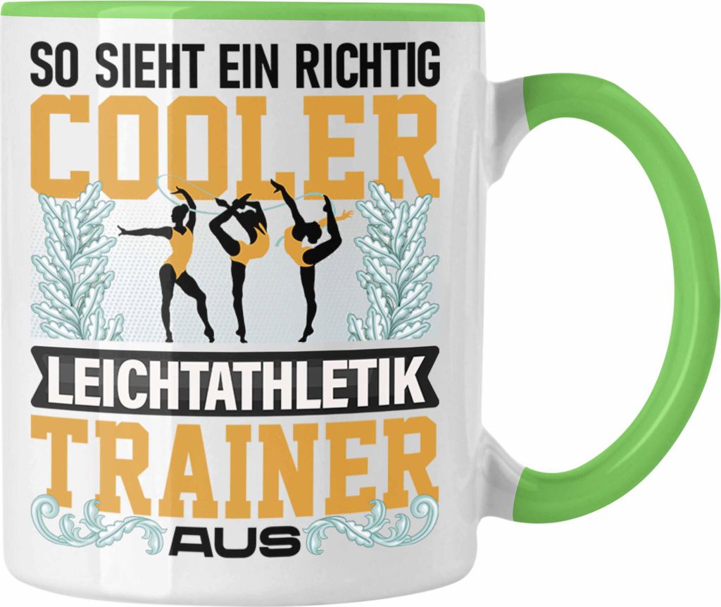 Trendation - Leichtathletik Trainer Tasse Geschenk Lustiger Spruch Geshenkidee (Grün)