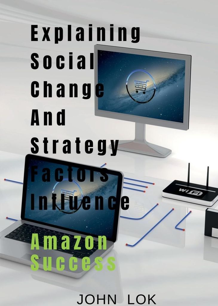 Explaining Social Change And Strategy Factors Influence