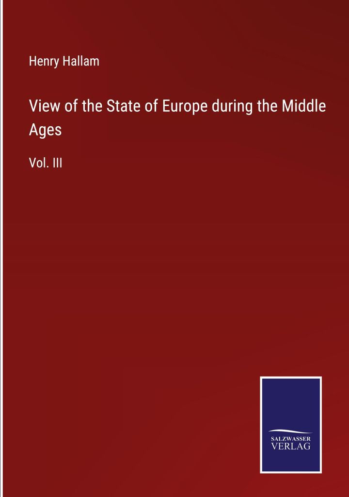 View of the State of Europe during the Middle Ages