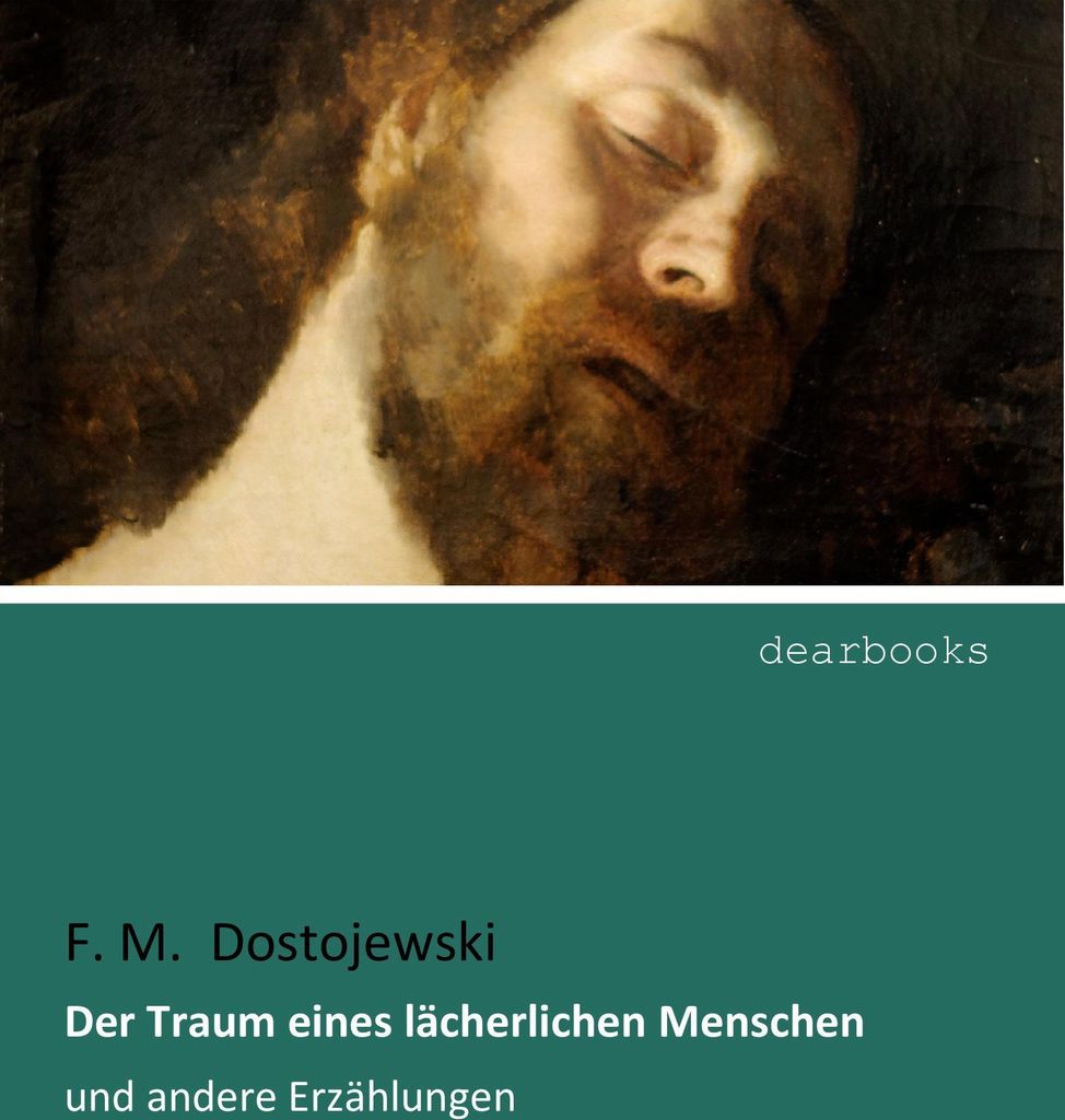 Der Traum eines lächerlichen Menschen