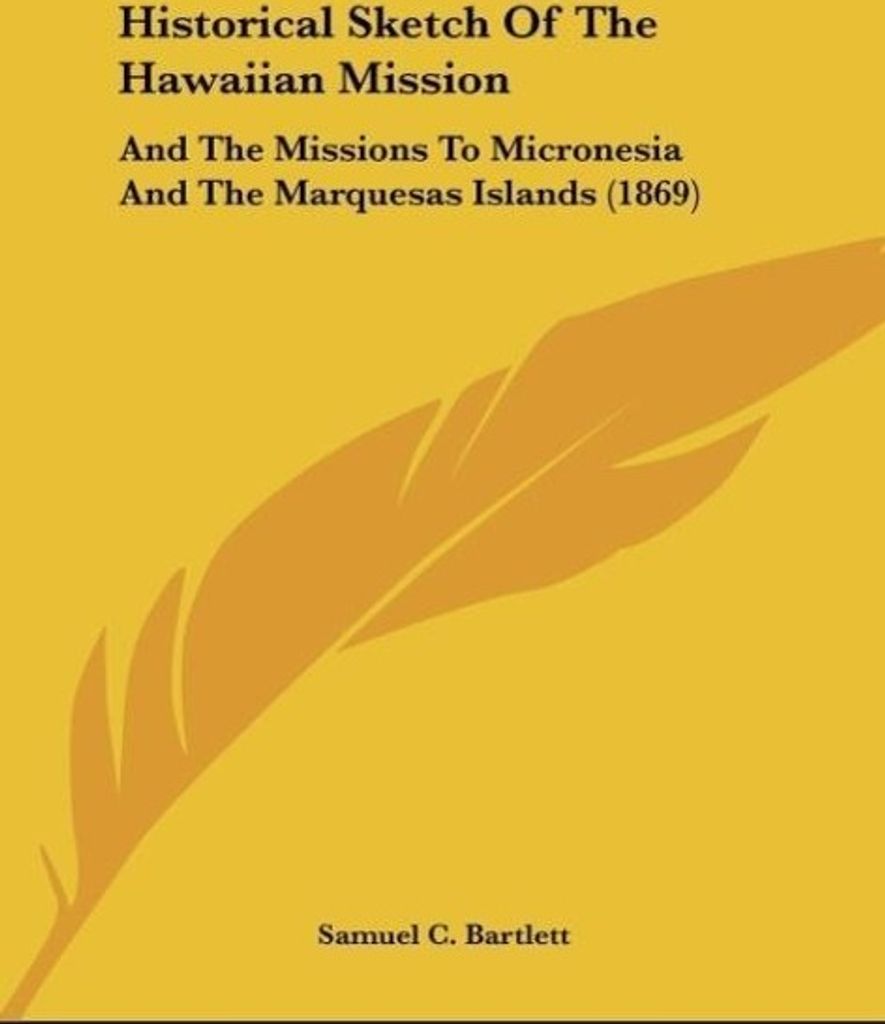 Historical Sketch Of The Hawaiian Mission