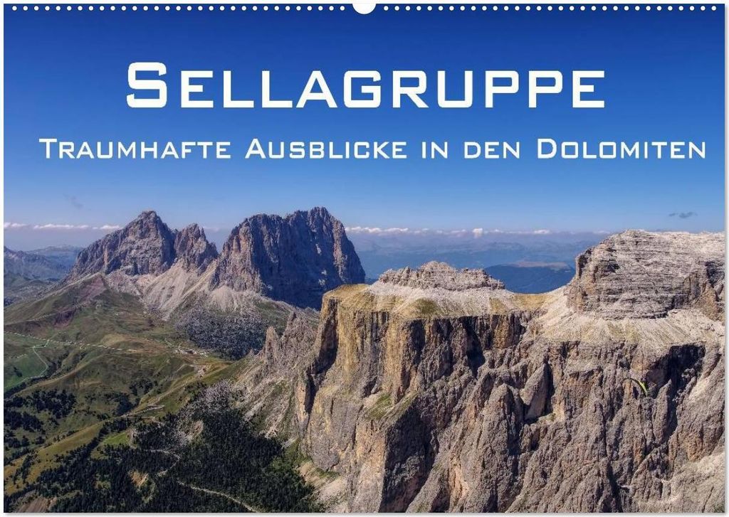 Sellagruppe - Traumhafte Ausblicke in den Dolomiten (Wandkalender 2026 DIN A2 quer), CALVENDO Monatskalender