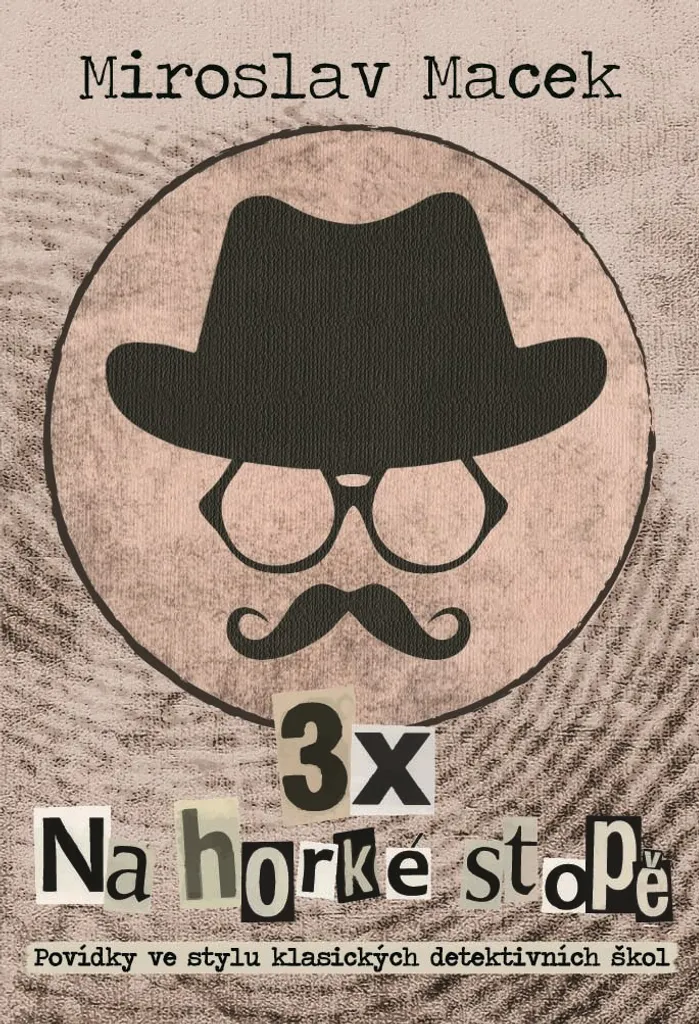 3x na horké stopě Macek : Ne Manquez Plus de Suspense avec ce Recueil