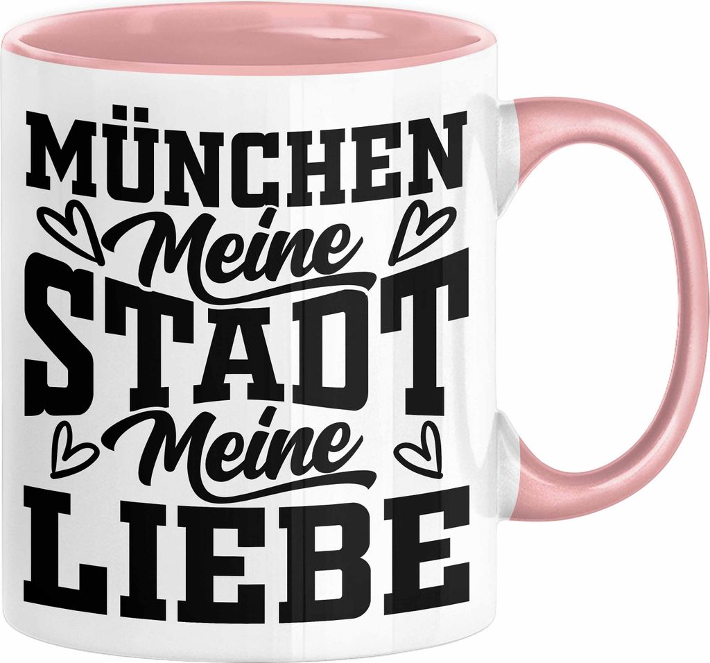 München Tasse Geschenk Heimat Münchener Geschenkidee Kaffee-Becher Bayern Meine Stadt Meine Liebe (Rosa)