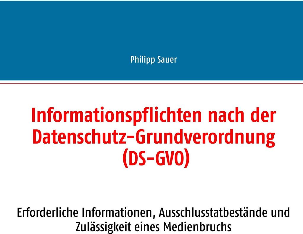 Informationspflichten nach der Datenschutz-Grundverordnung (DS-GVO)