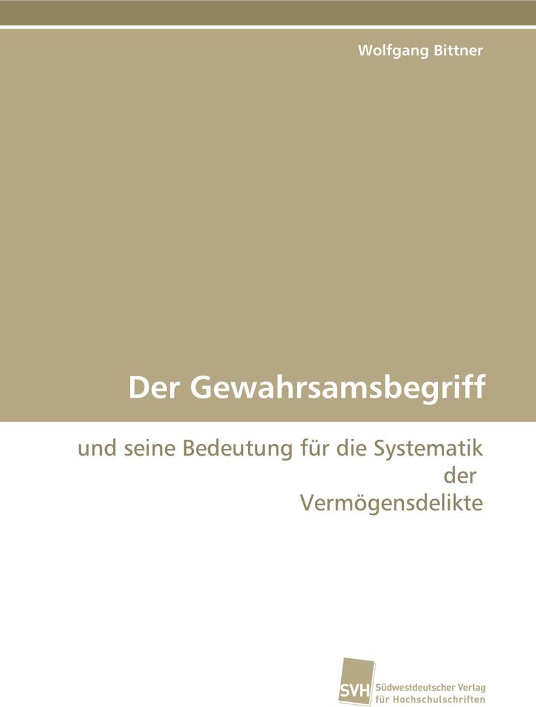 Der Gewahrsamsbegriff