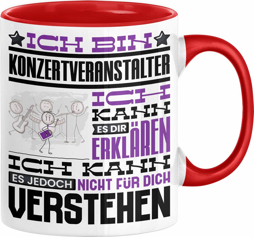 Konzertveranstalter Geschenk Tasse Lustige Geschenkdiee für einen Konzertveranstalter Geburtstag Ich Bin Konzertveranstalter Ich Kann Es Dir Erkl...
