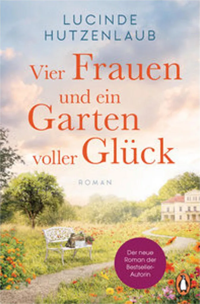 Vier Frauen und ein Garten voller Glück - Roman de Bien-être Allemand