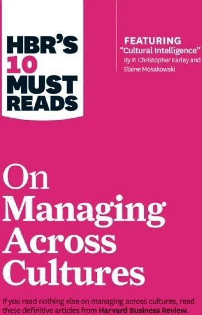 HBR's 10 Must Reads on Managing Across Cultures (HBR's 10 Must Reads)