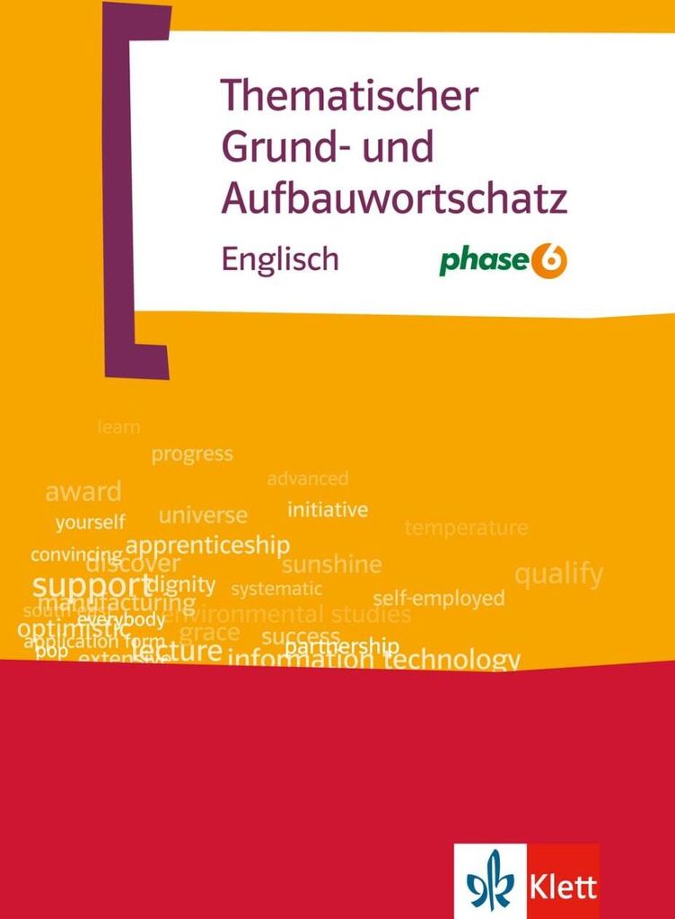 Thematischer Grund- und Aufbauwortschatz Englisch mit Phase 6