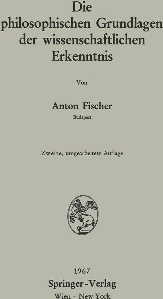 Die philosophischen Grundlagen der wissenschaftlichen Erkenntnis