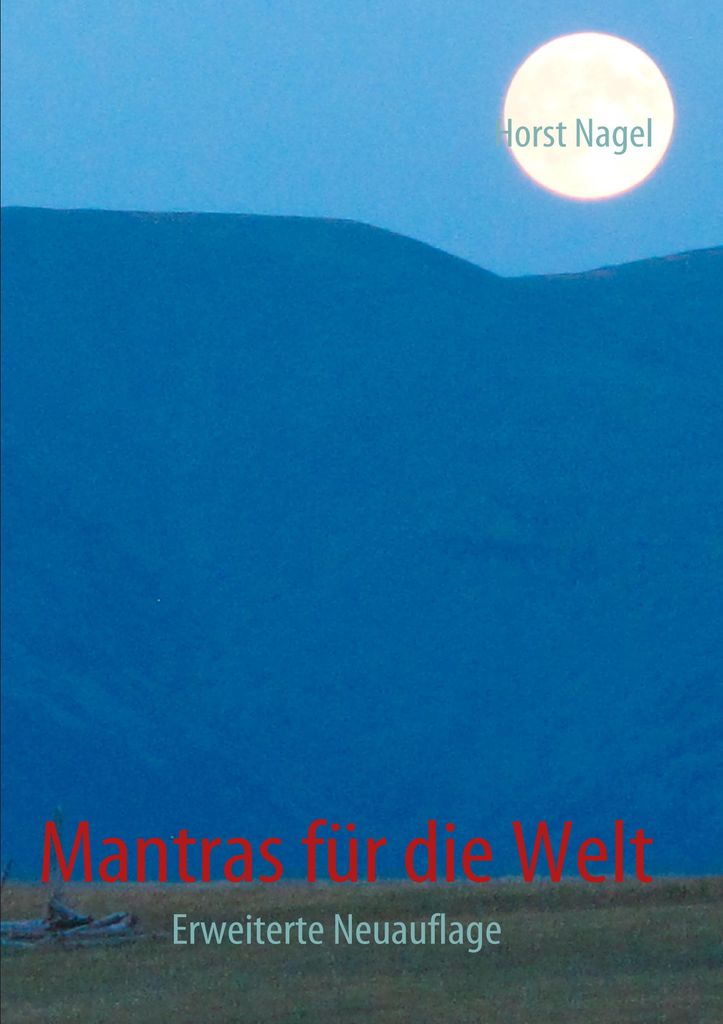 Mantras fur die Welt.by Nagel, Horst New .