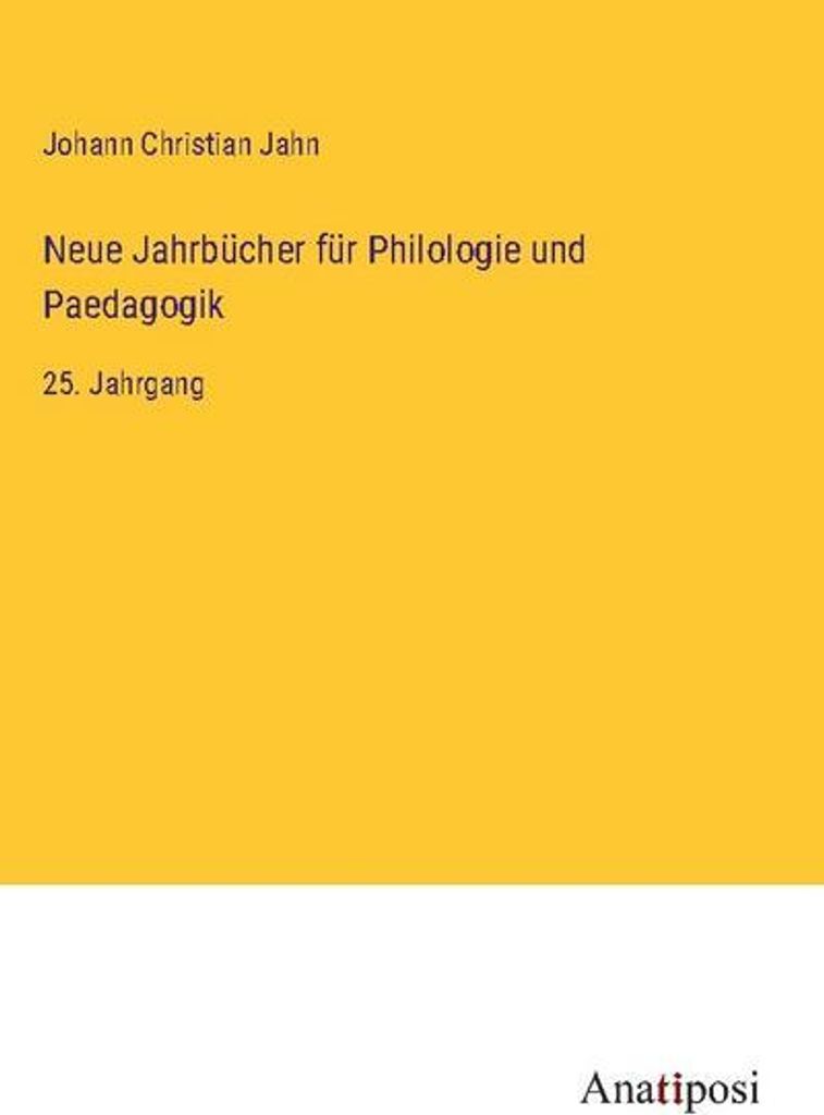 Neue Jahrbücher für Philologie und Paedagogik