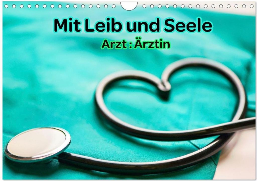 Mit Leib und Seele - Arzt: Ärztin (Wandkalender 2026 DIN A4 quer), CALVENDO Monatskalender