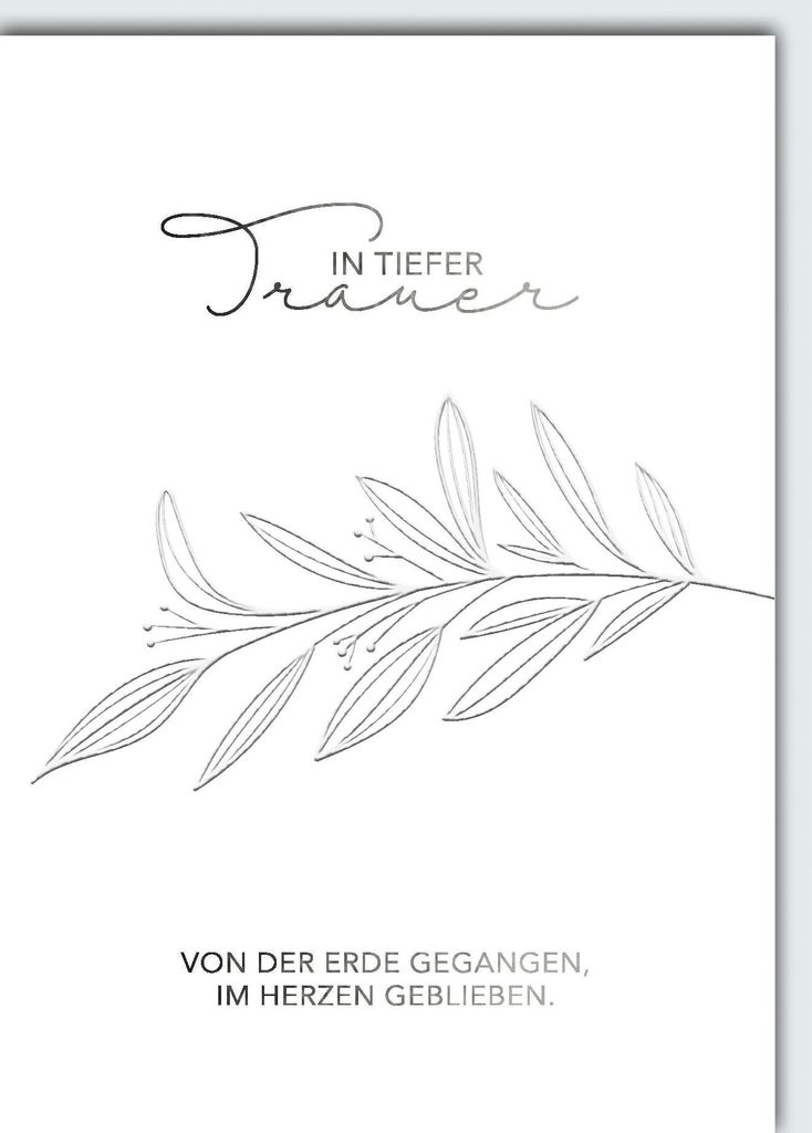 Trauer Kondolenz Beileidskarte mit Umschlag In tiefer Trauer Zweig gezeichnet Von der Erde gegangen im Herzen geblieben
