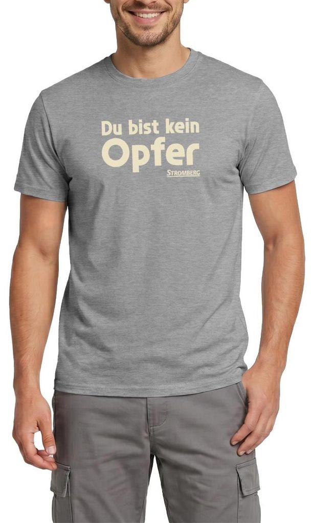 Spreadshirt Stromberg Mit Spruch Du Bist Kein Opfer Männer T-Shirt, XL, Graphit meliert