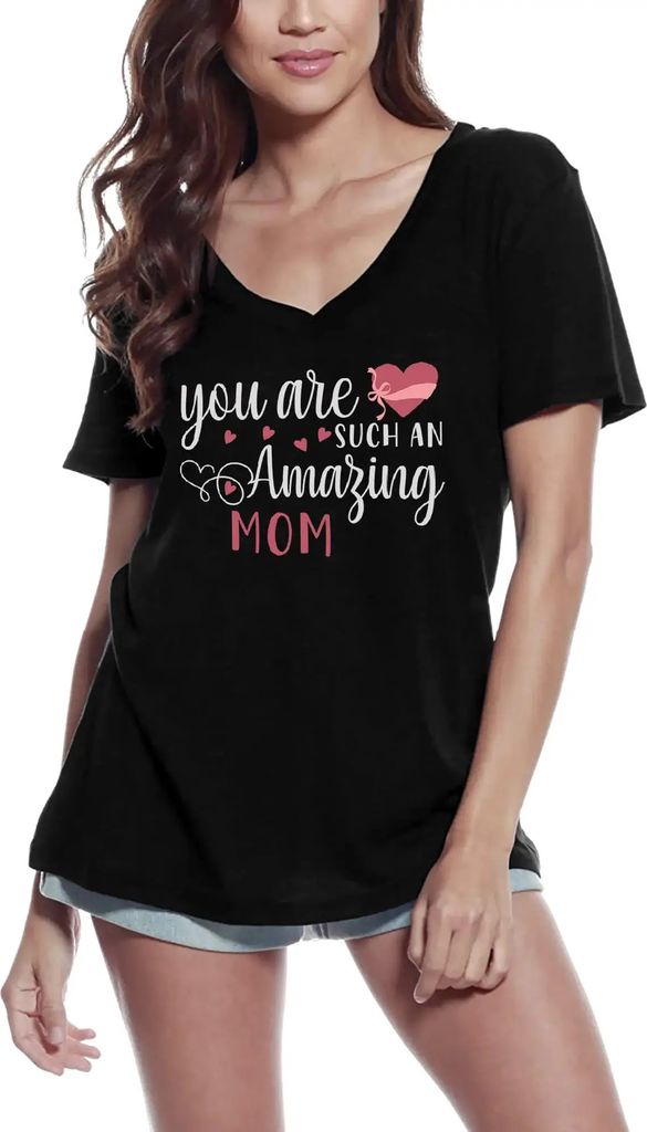 Damen Grafik T-Shirt V-Ausschnitt Du bist so eine tolle Mutter – You Are Such An Amazing Mom – Öko-Verantwortlich Vintage Jahrgang Kurzarm Lus...