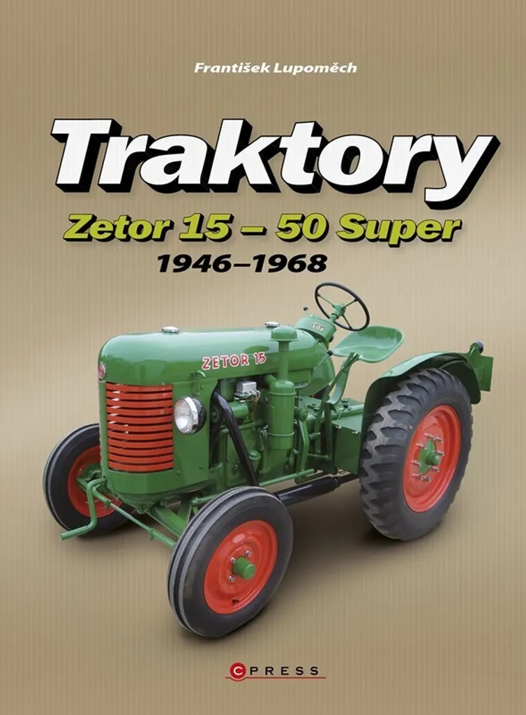 Livre Illustré Zetor 15 à 50 Super : Histoire et Données Techniques